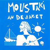 Cliquez ici pour mieux connaître Georges Moustaki.